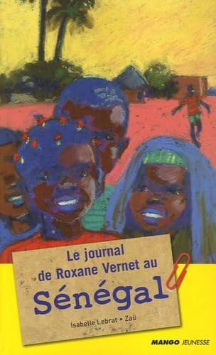 JOURNAL DE ROXANE VERNET AU SENEGAL (LE) 9782740420379
