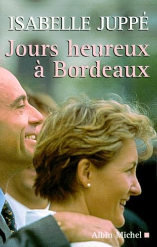Jours heureux à Bordeaux 9782226111098