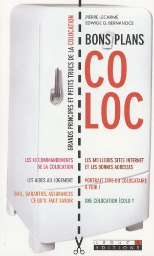 Bons plans coloc: Grands principes et petits trucs de la colocation 9782848991962