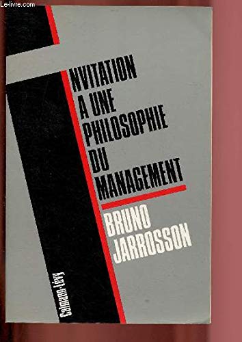 Invitation à une philosophie du management 9782702119884