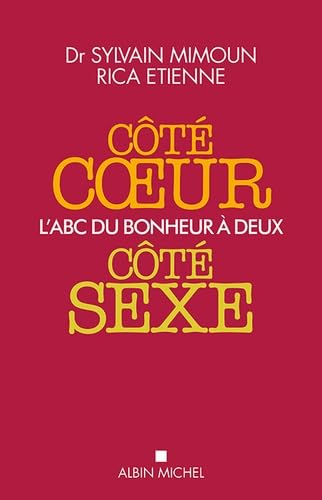Côté coeur, côté sexe: L'ABC du bonheur à deux 9782226254726