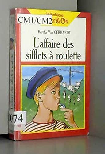 L'affaire des sifflets a roulette 9782261019250