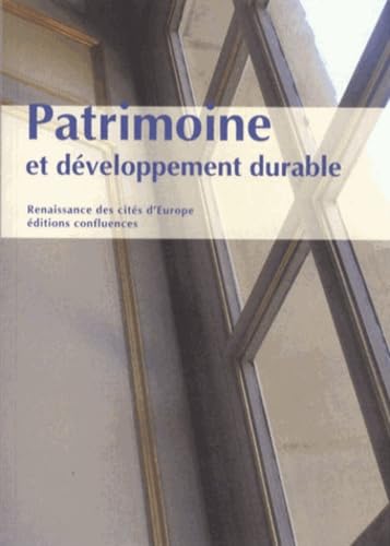 PATRIMOINE ET DEVELOPPEMENT DURABLE 9782355271076