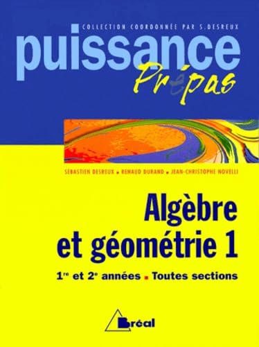 Algebre Et Geometrie 1ere Et 2eme Annees Toutes Sections. Tome 1 9782842911676