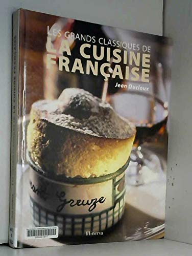 Les Grands classiques de la cuisine française 9782830706550