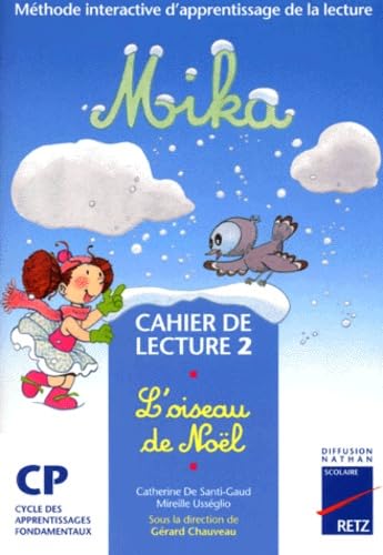 Mika, cahier de lecture CP, numéro 2 9782096017032