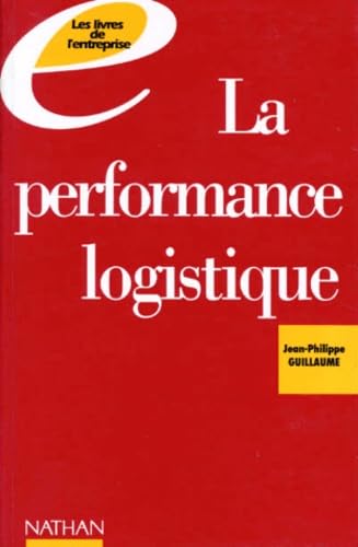 La Performance logistique 9782091763071