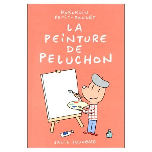 La Peinture de Peluchon 9782020362368