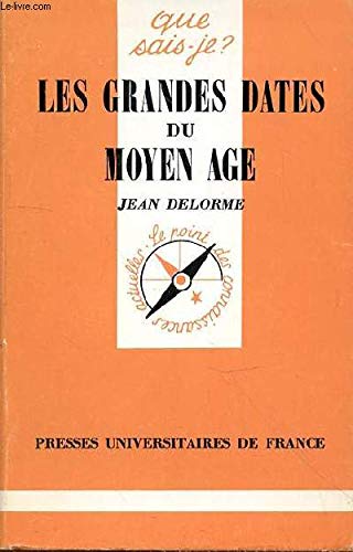 Les grandes dates du moyen age 9782130420552