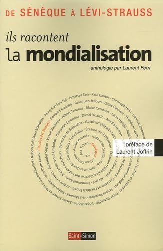 Ils racontent la mondialisation - De Sénéque à Lévi-Strauss 9782915134186
