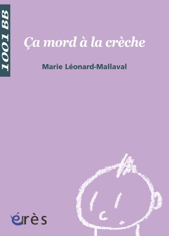 1001 BB 104 - Ça mord à la crèche 9782749211213