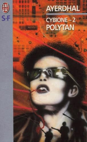 Cybione Tome 2 : Polytan 9782290303474