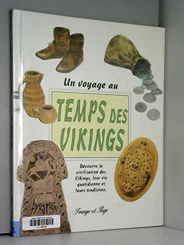 Un voyage au temps des vikings 9782878782547