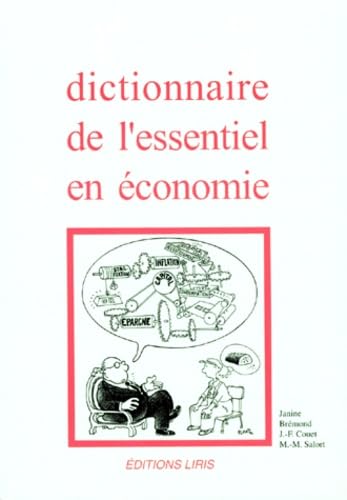 Dictionnaire de l'essentiel en économie 9782909420301