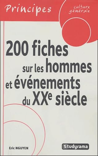 200 Fiches sur les hommes et événements du XXe siècle 9782844723161