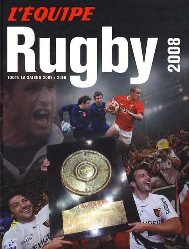 Rugby 2008: Toute la saison 2007-2008 9782915535723