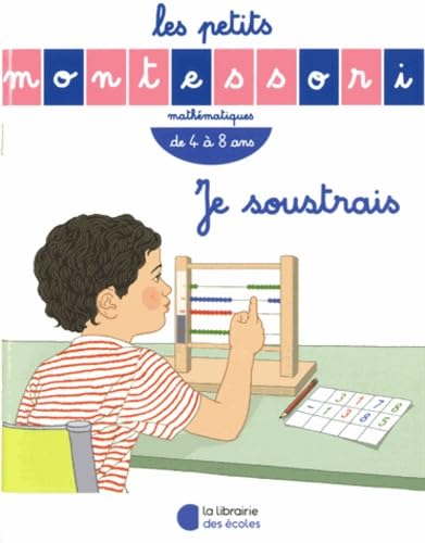 Les Petits Montessori – Je soustrais 9782369401872