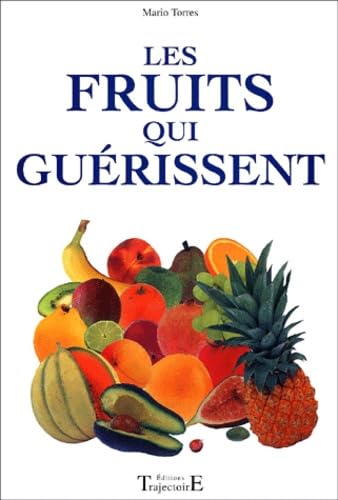 Les fruits qui guérissent 9782841971763