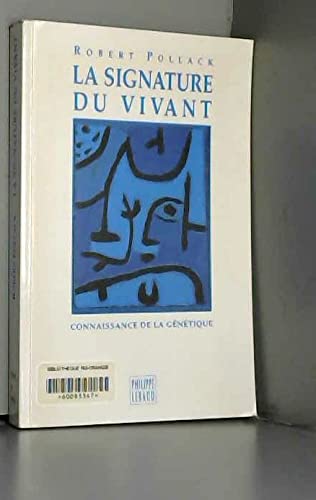 La signature du vivant 9782866452872