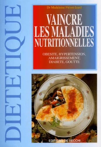 Vaincre les maladies nutritionnelles 9782732811482