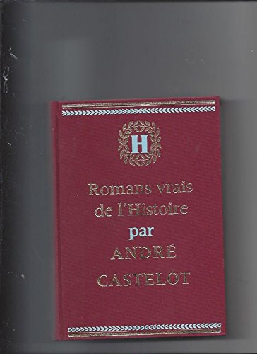 Romans vrais de l'Histoire tome V