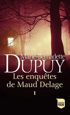 Les Enquêtes de Maud Delage. Tome 1: Du sang sous les collines / Un circuit explosif / Les Croix de la pleine lune 9782298161809