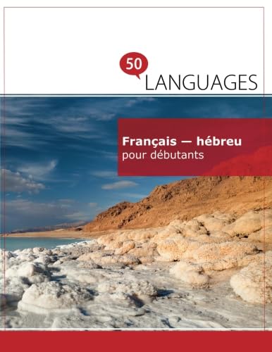 Français - hébreu pour débutants: Un Livre Bilingue 9781640182431