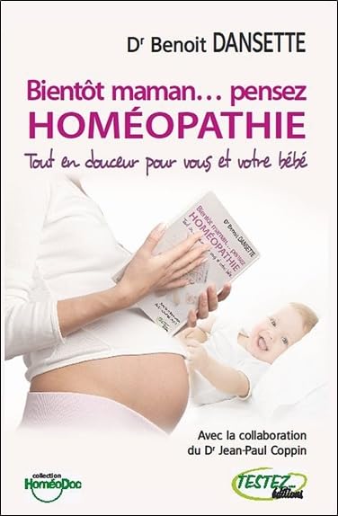 Bientôt maman... pensez homéopathie 9782874610615