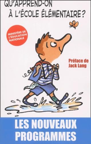 Qu'apprend-on à l'école élémentaire ? Les nouveaux programmes 9782845631045