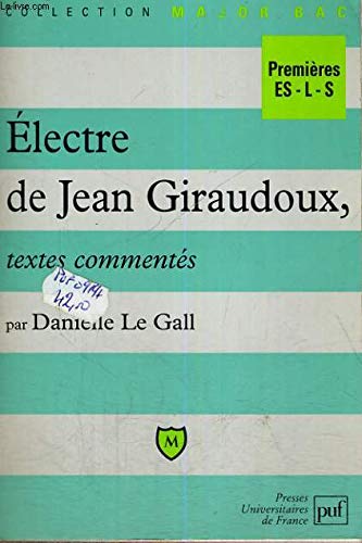 "Électre" de Jean Giraudoux: Textes commentés 9782130487715