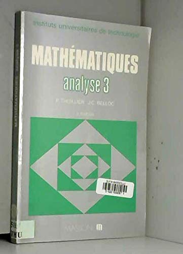 Mathématiques BTS, tome 3 analyse 3. Séries intégrales de Laplace, intégrale de Fourier, transformation en Z 9782225817830