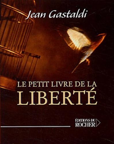 Le Petit Livre de la Liberté 9782268052991