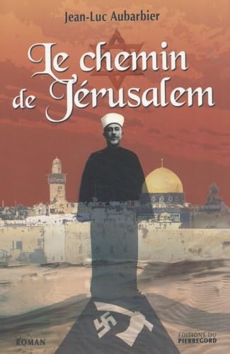 Le chemin de Jérusalem 9782352910091