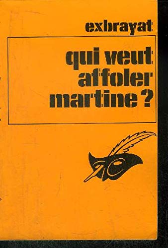 Qui veut affoler Martine ? 9782702404188