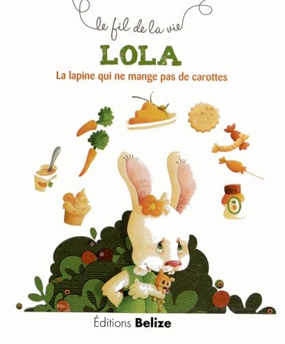 Lola, la lapine qui ne mange pas de carottes 9782917289679