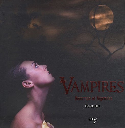 Vampires Romance et légendes 9782753203501