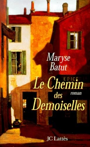 Le Chemin des demoiselles 9782709621236