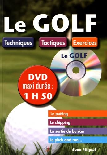 Le golf : Techniques, tactiques, exercices (1DVD) 9782702716038