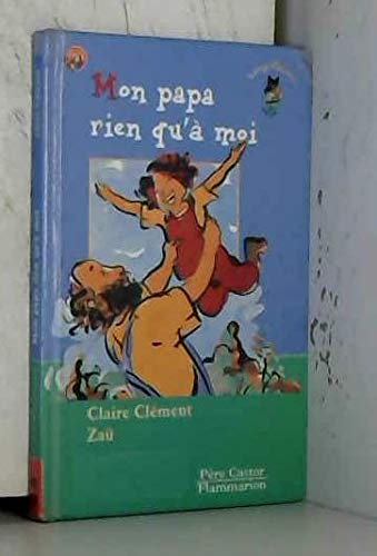 Mon papa rien qu'à moi ! 9782081663640