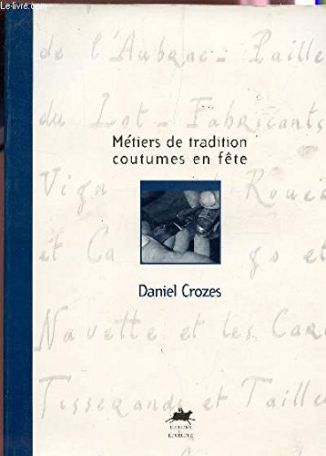 Métiers de traditions, coutumes en fête 9782841560172
