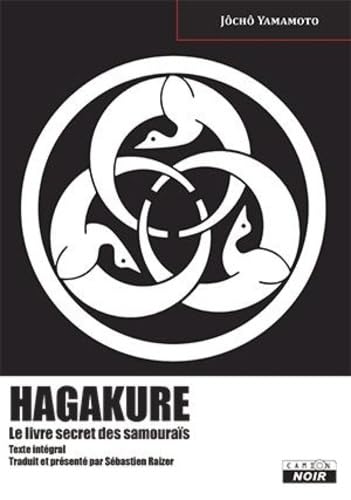 HAGAKURE Le livre secret des samouraïs 9782357791084