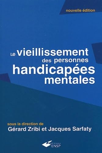 VIEILLISSEMENT DES PERSONNES HANDICAPEES MENTALES 9782859528249