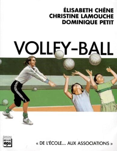 Volley-ball : De l'école... aux associations 9782867130250