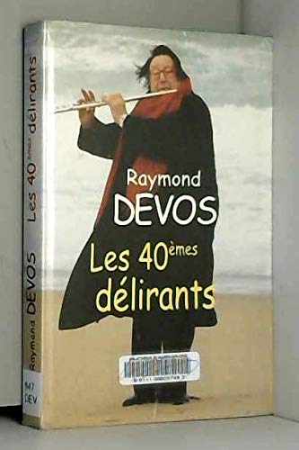 Les quarantièmes délirants 9782702850459