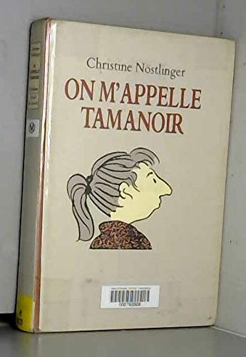 on m appelle tamanoir 9782211015097