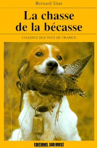 La chasse de la bécasse 9782879012681