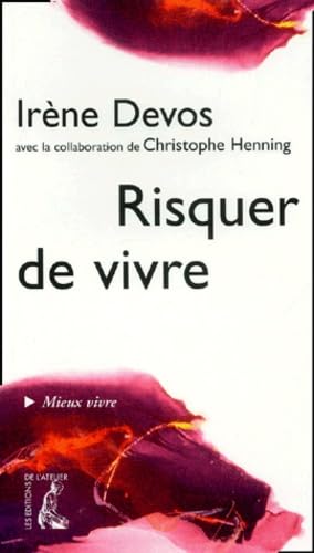 Risquer de vivre 9782708235717