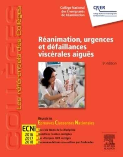 Réanimation, urgences et défaillances viscérales aiguës: Réussir les ECNi 9782294742378
