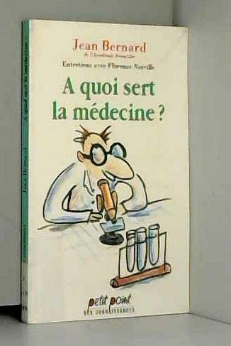 A quoi sert la médecine 9782020173421