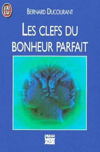 Les clefs du bonheur parfait 9782277235798
